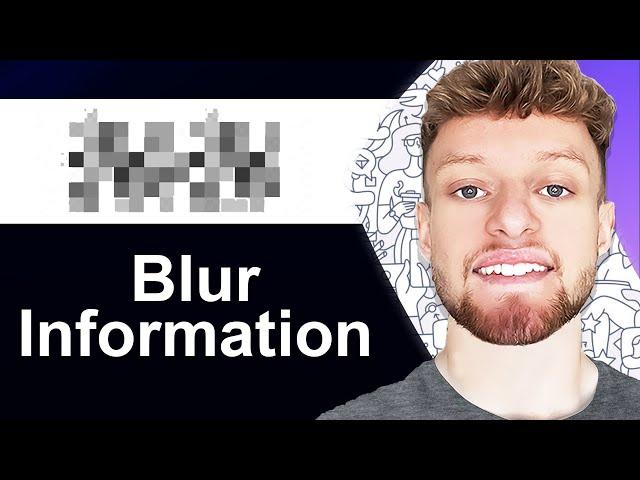 How To Blur Sensitive Information For Presentations/Training Videos