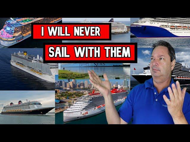 5 CRUISE LINES PEOPLE SAY THEY WILL NEVER SAIL ON