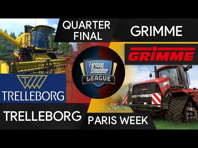 Trelleborg vs Grimme [INSANE] FSL Farming Simulator League Paris Games Week 2019