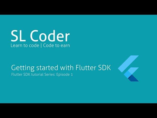 Getting Started with Flutter SDK- Introduction | Installation | Running our first app- Ep. 1