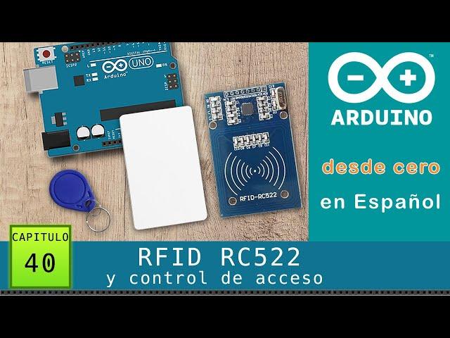 Arduino desde cero en Español - Capítulo 40 - RFID RC522 kit lector, tarjeta, llavero 13.56 Mhz