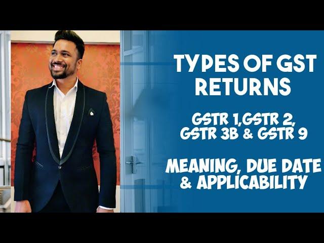 TYPES OF GST RETURNS & DUE DATE OF GST RETURN #GSTR1 #GSTR2 #GSTR3B