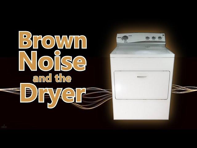 Brown Noise and Dryer Sounds for Sleeping