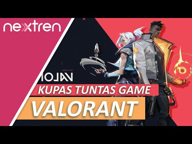 Kupas Tuntas Valorant, Game FPS Seru & Kompetitif!