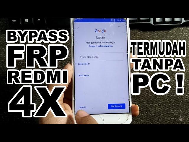 CARA BYPASS FRP (Terkunci Akun Google) REDMI 4X MIUI 11 Tanpa PC