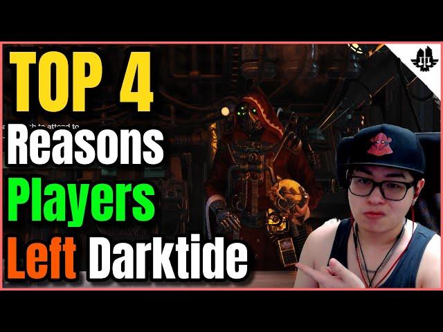 Top 4 Reasons WHY Players Stopped Playing DARKTIDE!! | Devs Take Note Please!