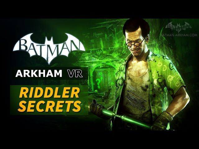 Batman: Arkham VR - Riddler Secrets Guide