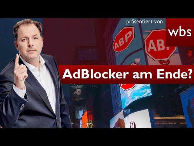 AdBlock Plus illegal: Droht doch Ende der #AdBlocker? | Rechtsanwalt Christian Solmecke