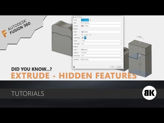 Fusion 360: Extrude - Hidden Features