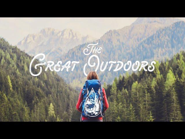 The Great Outdoors ️ - An Indie/Folk/Pop Nature Playlist