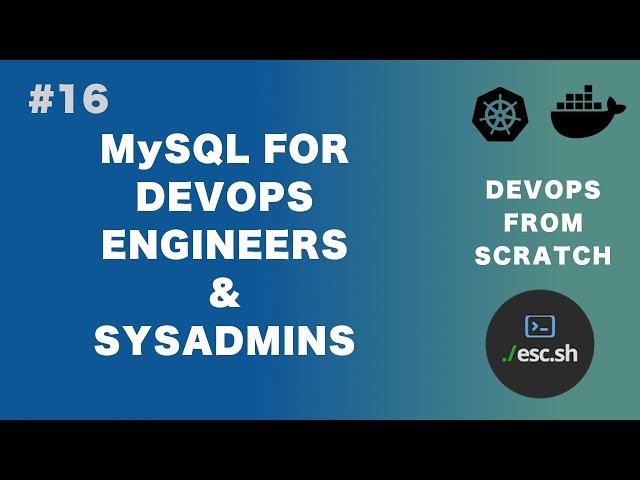 #16 DevOps From Scratch | MySQL Intro for DevOps Engineers