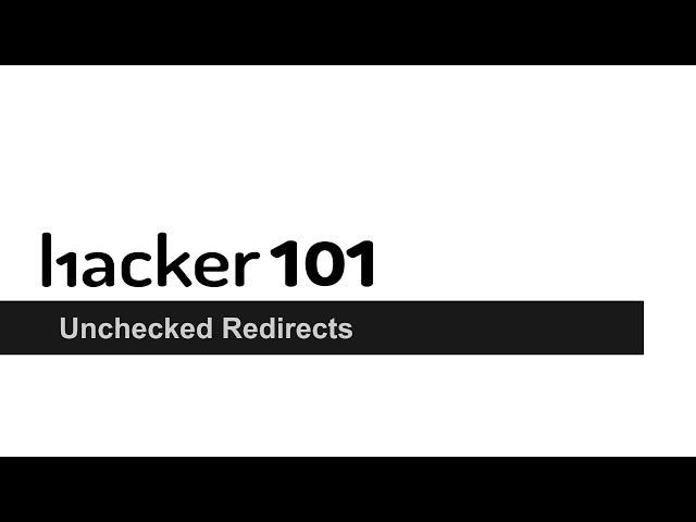 Hacker101 - Unchecked Redirects