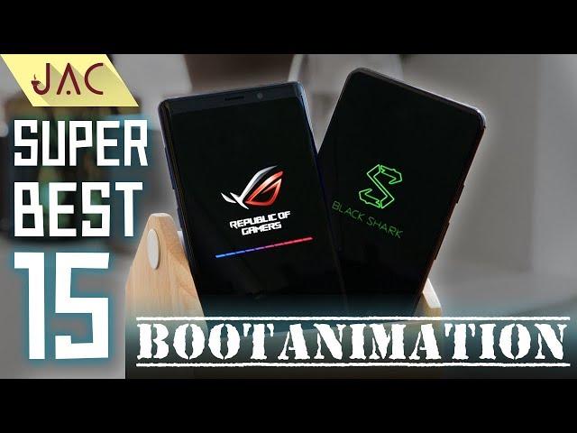  SUPER Best 15 Bootanimation For All Android 2019 [JAC Art Code]