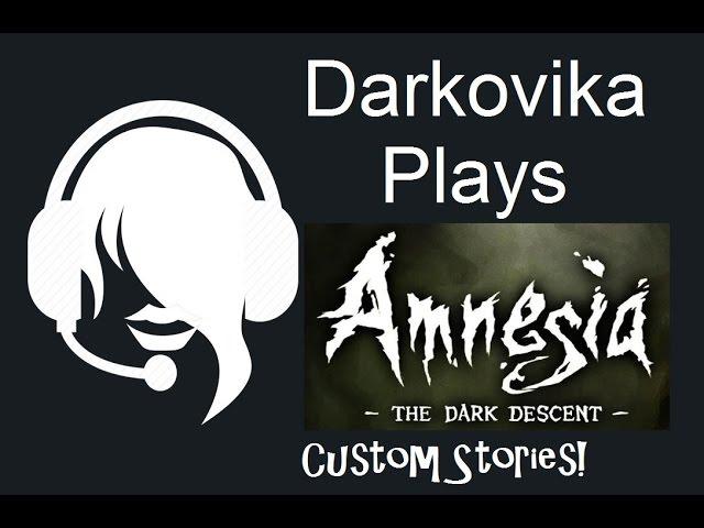 Darkovika Plays Amnesia Custom Story - No Escape Pt 01 - Where There's Water, There's a Monster