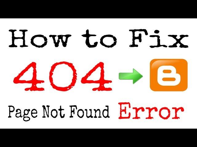 Blogger me custom redirect error 404 page not found kaise fix kare