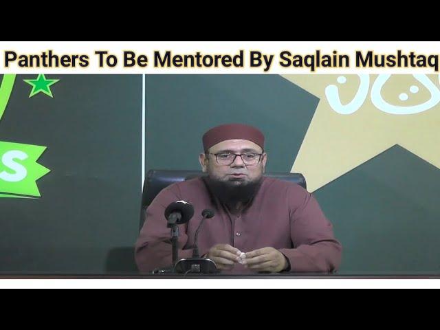 Panther Mentor Saqlain Mushtaq Press Conference for Champion Cup 2024