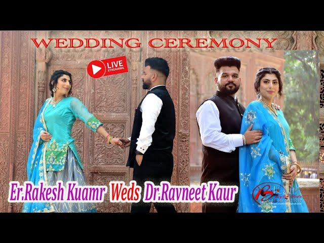 Live Wedding Ceremony # Er.Rakesh Kumar Weds Dr.Ravneet Kaur # Bhatti Digital Studio.