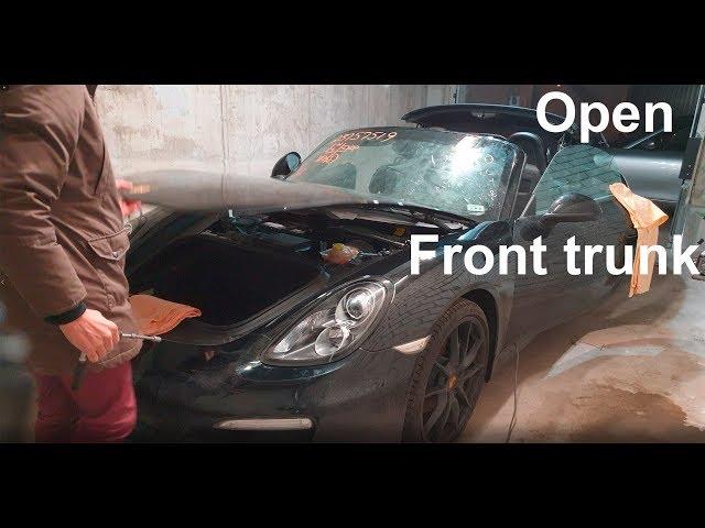 Porsche emergency front trunk, hood open Boxster - Cayman 981- 982 (718) Carrera  911  991 - 992