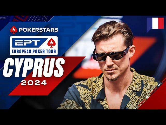 EPT CYPRUS 2024 5 300 $ MAIN EVENT - TABLE FINALE (P.2) avec Benny & Yu | PokerStars en Français