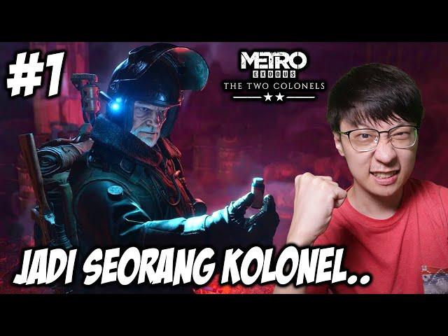 Kita Jadi  Seorang Kolonel - Metro Exodus SUB Indonesia - DLC Two Colonels - Part 1