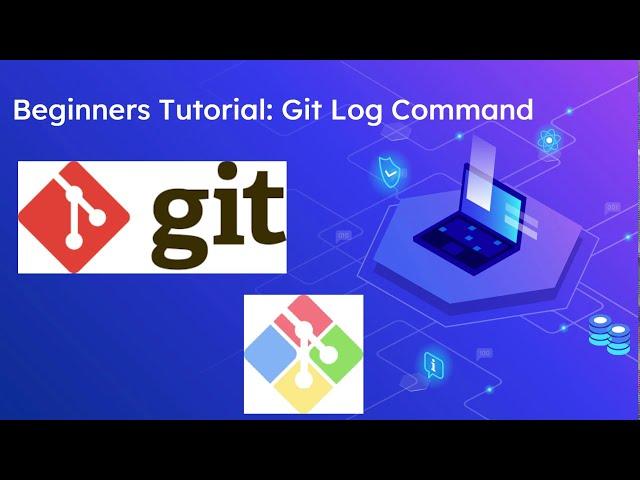 Beginners Tutorial: Git Log Command