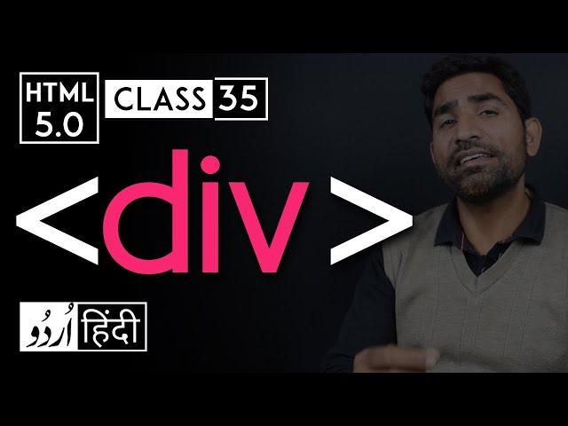 Div tag - html 5 tutorial in hindi/urdu - Class - 35