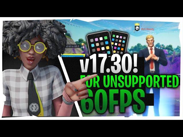 *NEW* FORTNITE MOBILE - CHAPTER 2 SEASON 7 FIX DEVICE NOT SUPPORTED - NEW UPDATE v17.30