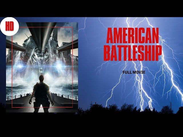 American Battleship I HD I Full Movie