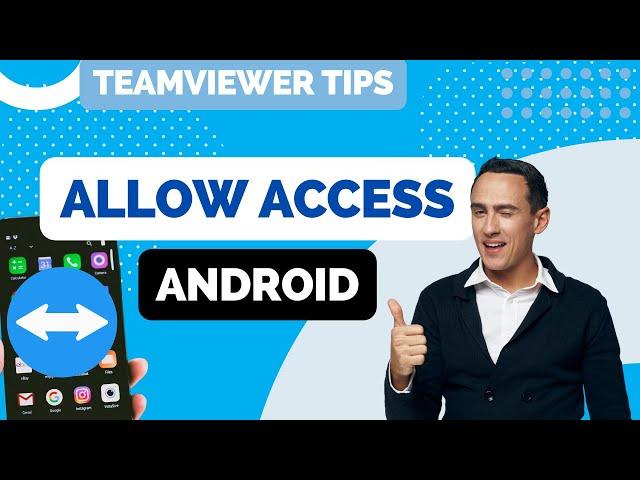 How To Allow access to your Android phone on Teamviewer