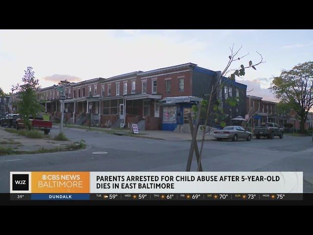 Parents arrested after 5-year-old is found dead in East Baltimore