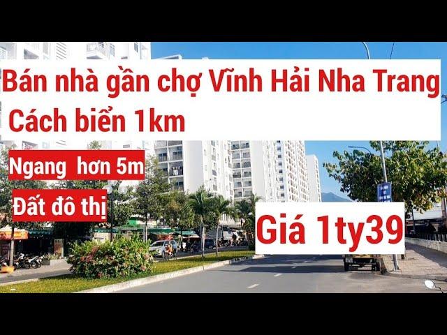 Bán nhà gần chợ Vĩnh Hải Nha Trang, đường oto giá hơn tỷ| 0339091893