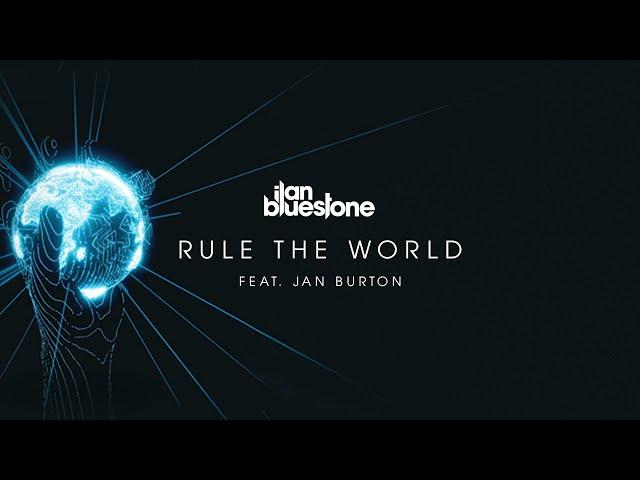 ilan Bluestone (@iBluestone) feat. Jan Burton - Rule The World