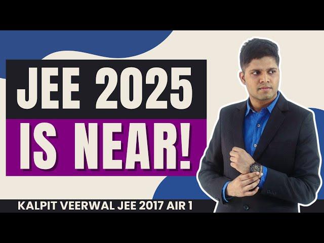 JEE Main 2025: 6 Month Strategy  (by AIR 1)