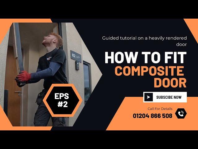 How to fit a Composite front door - ( Modern Door ) ( rendered in )