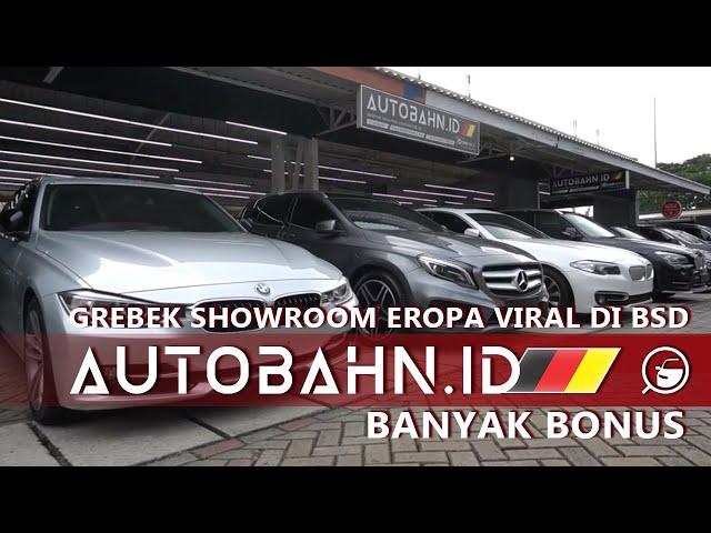 Grebek Showroom Eropa di BSD | Jual BMW Mercy Porsche MINI Jeep | BANYAK BONUS NYA!