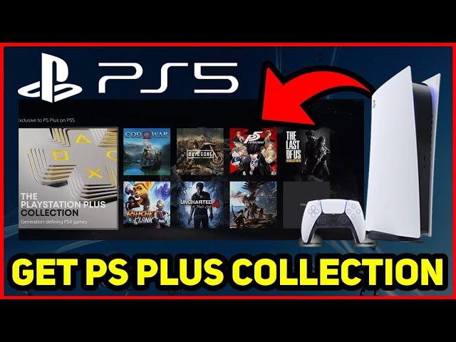 PS5 HOW TO GET PS PLUS COLLECTION!