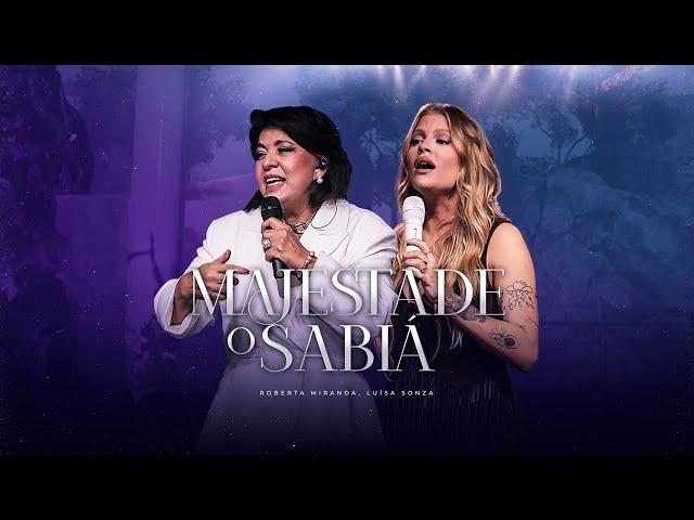 Roberta Miranda e Luísa Sonza - Majestade o Sabiá (Ao Vivo)