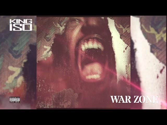 King ISO - War Zone - OFFICIAL AUDIO