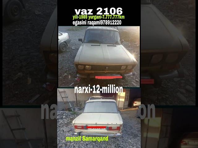 #vaz2106 #narxlari #carprice #samarqandmashinabozorinarxlari #samarqandmashinabozori 27/11/24#gm