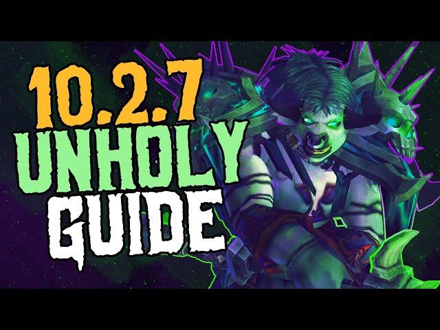 10.2.7 UNHOLY PVP GUIDE (Dragonflight s4)