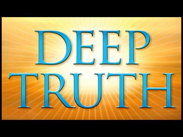 GREG BRADEN -- DEEP TRUTH: Igniting the Memory of Our Origin, History, Destiny, and Fate