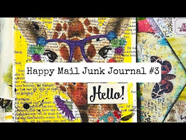 Happy Mail Junk Journal #3 - Creating a Junk Journal With Beautiful Happy Mail Items You Sent Me!