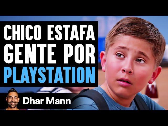 Chico Estafa Gente Por Playstation | Dhar Mann Studios