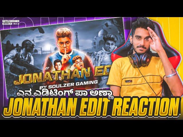 THE JONATHAN EDIT REACTION IN KANNADA NEXT LEVEL EDIT @SoulzerGaming 