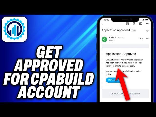 How To Get Approved For Cpabuild Account (2024) - Easy Fix