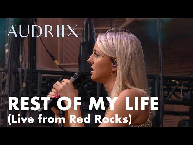 Audriix - Rest of My Life (Live from Red Rocks)