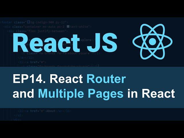 React JS Tutorial - 14 - React Router and Multiple Pages in React for Beginners | Add Pages in React