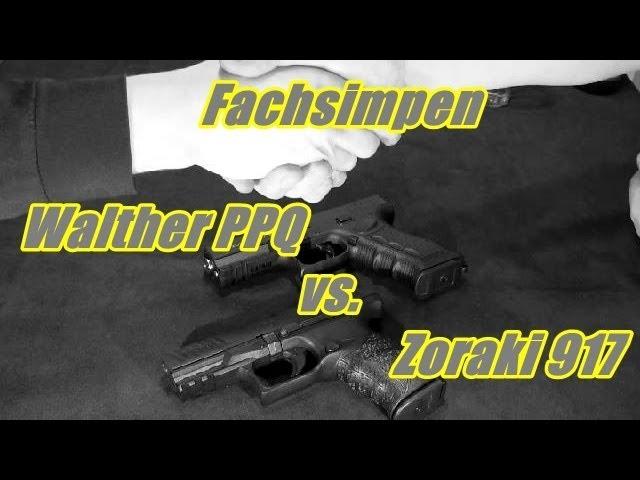 Fachsimpeln Walther PPQ vs  Zoraki 917