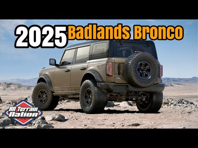 2025 Ford Bronco Badlands - The dream may be over!