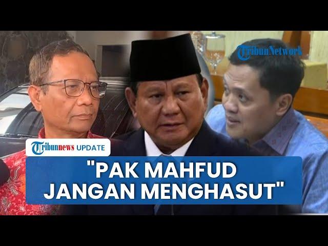 Habiburokhman: Pak Mahfud MD Jangan Menghasut bahwa Prabowo Ajarkan Melanggar Hukum